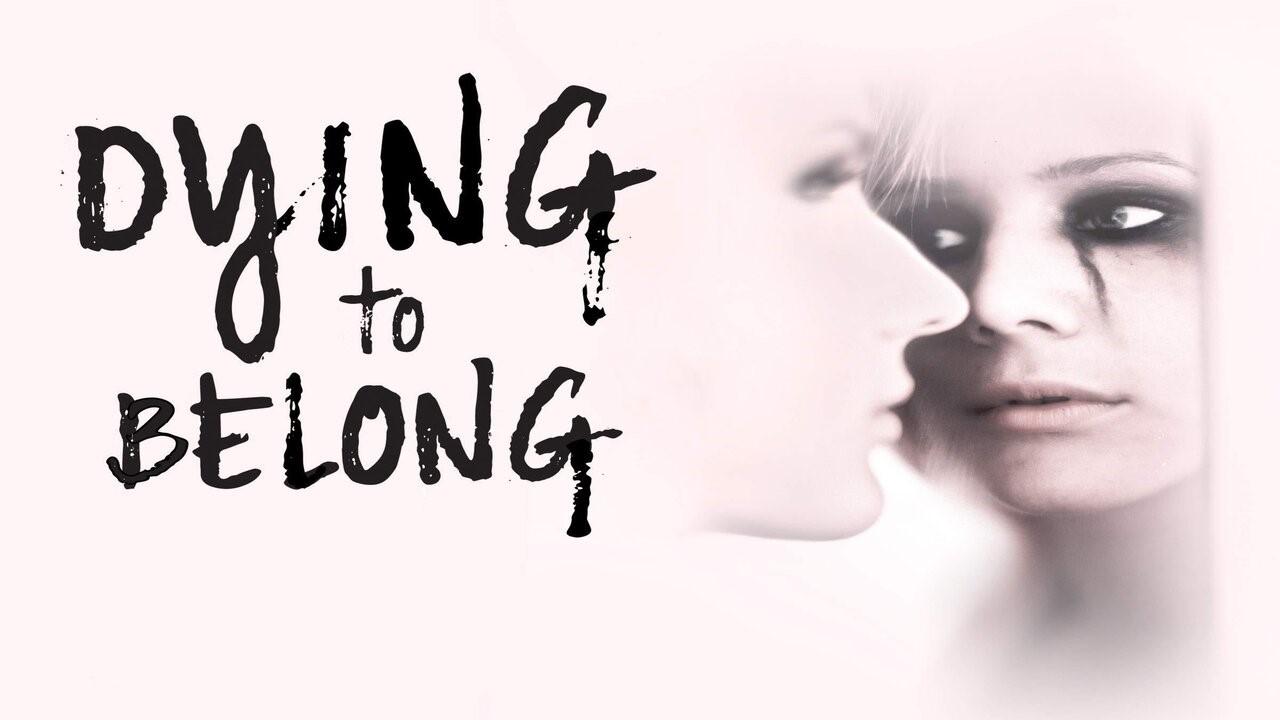 مسلسل Dying To Belong