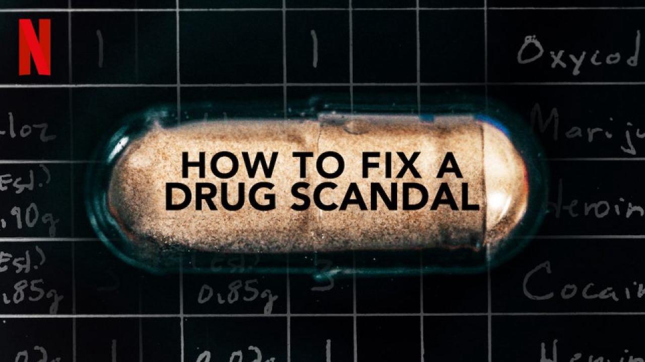 مسلسل How to Fix a Drug Scandal